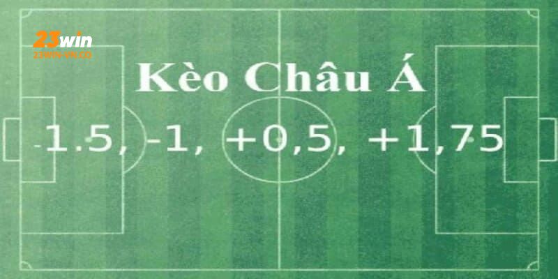 Kèo Châu Á 23Win: Trọn Bộ Kinh Nghiệm Cược Ăn Kèo Đậm 3 keo chau a 23win 3
