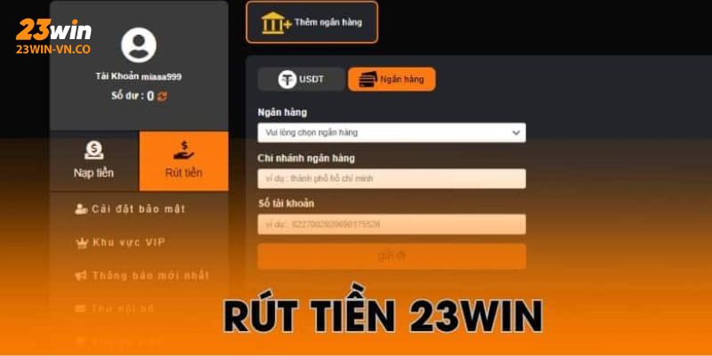 Hướng Dẫn Rút Tiền 23Win Các Bước Căn Bản, Nhanh Chóng 3 rut tien 23win 3