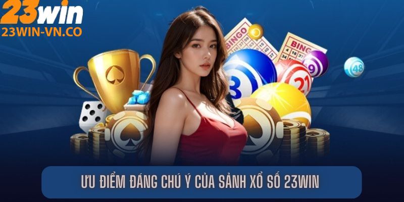 Xổ Số 23Win – Sàn Cá Cược Đỉnh Cao Với Các Con Số Đẹp 4 xo so 23win 4